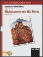 Shakespeare and his times. Per i Licei e gli Ist. Magistrali di Barbara De Luca, Deborah J. Ellis edito da Loescher