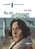 The art of giving. Level A2-B1. Con File audio per il download di Oscar Wilde edito da Hoepli