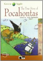 The True Story of Pocahontas. Con File audio scaricabile on line di Kelly Reinhart edito da Black Cat-Cideb