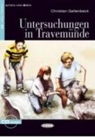 Untersuchungen in Travemünde. Con CD Audio di Christian Gellenbeck edito da Black Cat-Cideb