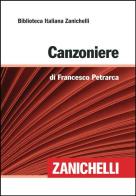 Canzoniere di Francesco Petrarca edito da Zanichelli