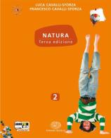 Natura. Per la Scuola media. Con CD-ROM vol.2 di Luigi L. Cavalli Sforza, Francesco Cavalli-Sforza edito da Einaudi Scuola