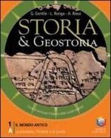 Storia & geostoria. Moduli 1A-1B: Preistoria, l'Oriente e la Grecia-Roma, il Mediterraneo e l'Oriente. Per le Scuole superiori