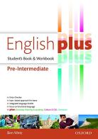 English plus pre-intermediate: premium 2.0. Student book-Workbook. Per le Scuole superiori. Con e-book. Con espansione online edito da Oxford University Press