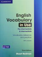 English vocabulary in use. pre-intermediate & intermediate. Per le Scuole superiori. Con espansione online di Stuart Redman, F. O'Dell edito da Cambridge University Press