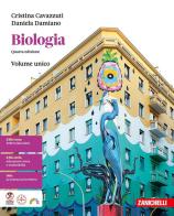 Biologia. Per le Scuole superiori. Con ebook. Con espansione online di Cristina Cavazzuti, Daniela Damiano edito da Zanichelli
