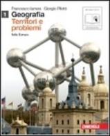 Geografia: Territori e problemi. Con espansione online. Per le Scuole superiori vol.1