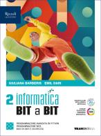 Informatica BIT a BIT. Per il 2° biennio delle Scuole superiori. Con e-book. Con espansione online vol.2 di Giuliana Barberis, Emil Dari edito da Tramontana