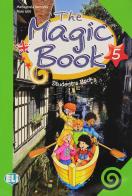 The magic book. Per la 5ª classe elementare di Mariagrazia Bertarini, Paolo Iotti edito da ELI