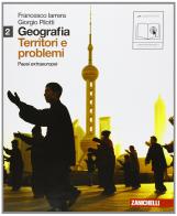 Geografia: Territori e problemi. Con espansione online. Per le Scuole superiori vol.2