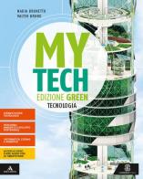 Mytech. Ediz. green. Tecnologia + atlante + disegno. Per la Scuola media. Con e-book. Con espansione online