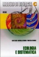 Moduli di biologia. Tomo C. Per le Scuole superiori di Aldo Zullini, Francesca Sparvoli, Antonella Sparvoli edito da Atlas