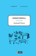 Animal farm di George Orwell edito da Liberty