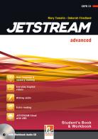 Jetstream. Advanced. Student's book-Workbook. Per le Scuole superiori. Con e-book. Con espansione online. Con CD-Audio di Jane Revell, Jeremy Harmer, Mary Tomalin edito da Helbling