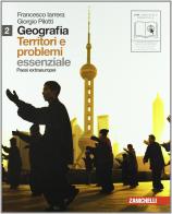 Geografia: Territori e problemi. Essenziale. Per le Scuole superiori. Con espansione online vol.2