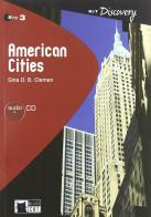 American cities. Con File audio scaricabile on line di Gina D. B. Clemen edito da Black Cat-Cideb