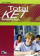 Total ket. Student's book. Con skills & vocab maximizer. Con CD Audio. Ediz. pack. Per le Scuole superiori. Con CD-ROM di Amanda Thomas edito da Black Cat-Cideb