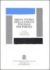 Breve storia della lingua italiana per parole Breve storia della lingua italiana per parole