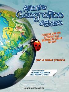 Atlante geografico di base. Per la Scuola primaria. Con Contenuto digitale per accesso on line Atlante geografico di base. Per la Scuola primaria. Con Contenuto digitale per accesso on line