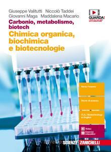 Carbonio, metabolismo, biotech. Chimica organica, biochimica e biotecnologie. Per le Scuole superiori. Con Contenuto digitale (fornito elettronicamente) Carbonio, metabolismo, biotech. Chimica organica, biochimica e biotecnologie. Per le Scuole superiori. Con Contenuto digitale (fornito elettronicamente)