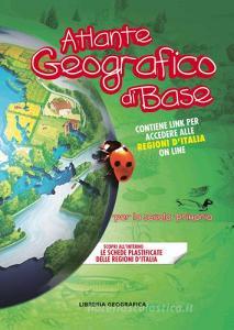 Atlante geografico di base. Per la scuola primaria. Con Contenuto digitale per accesso on line Atlante geografico di base. Per la scuola primaria. Con Contenuto digitale per accesso on line
