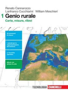 Genio rurale. Per le Scuole superiori. Con e-book. Con espansione online vol.1 Genio rurale. Per le Scuole superiori. Con e-book. Con espansione online vol.1