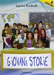Giovani storie. Con CD Audio formato MP3 Giovani storie. Con CD Audio formato MP3