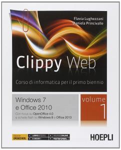 Clippy web. Per le Scuole superiori. Con e-book. Con espansione online vol.1 Clippy web. Per le Scuole superiori. Con e-book. Con espansione online vol.1