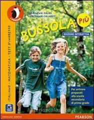 Bussola più. Con e-book. Con espansione online. Per la Scuola media. Bussola più. Con e-book. Con espansione online. Per la Scuola media.