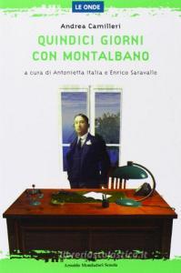Quindici giorni con Montalbano Quindici giorni con Montalbano