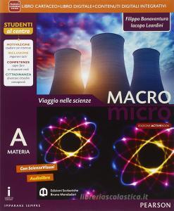 Macromicro. Viaggio nelle scienze. Vol. A-B-C-D. Ediz. tematica. Per la Scuola media. Con e-book. Con espansione online Macromicro. Viaggio nelle scienze. Vol. A-B-C-D. Ediz. tematica. Per la Scuola media. Con e-book. Con espansione online