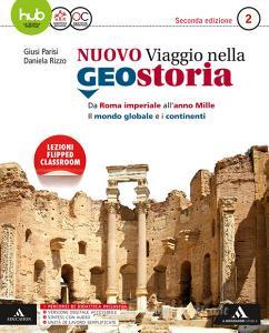 Il nuovo viaggio nella geostoria. Per i Licei e gli Ist. magistrali. Con e-book. Con espansione online vol.2 Il nuovo viaggio nella geostoria. Per i Licei e gli Ist. magistrali. Con e-book. Con espansione online vol.2