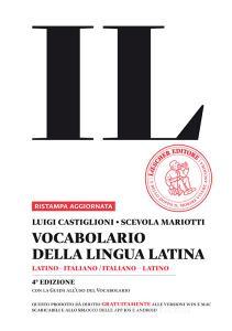 Il vocabolario della lingua latina. Latino-italiano, italiano-latino-Guida all'uso. Con espansione online. Con DVD-ROM Il vocabolario della lingua latina. Latino-italiano, italiano-latino-Guida all'uso. Con espansione online. Con DVD-ROM