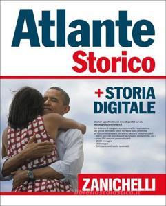 Atlante storico Zanichelli 2014. Con aggiornamento online Atlante storico Zanichelli 2014. Con aggiornamento online