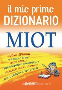 Il mio primo dizionario. MIOT Il mio primo dizionario. MIOT