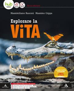 Esplorare la vita. Vol. unico. Per gli Ist. tecnici e professionali. Con e-book. Con espansione online Esplorare la vita. Vol. unico. Per gli Ist. tecnici e professionali. Con e-book. Con espansione online