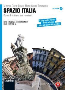 Spazio Italia. Corso di italiano per stranieri. Per le Scuole superiori. Con CD-ROM. Con espansione online vol.1 Spazio Italia. Corso di italiano per stranieri. Per le Scuole superiori. Con CD-ROM. Con espansione online vol.1