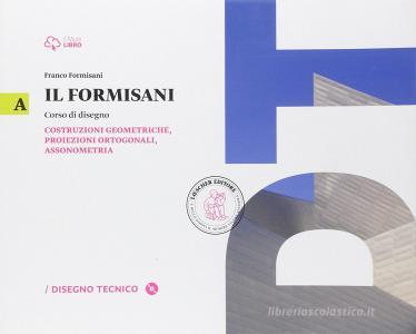 Il Formisani. Per il biennio delle Scuole superiori. Con e-book. Con espansione online vol.1 Il Formisani. Per il biennio delle Scuole superiori. Con e-book. Con espansione online vol.1