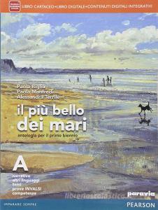 Il più bello dei mari. Vol. A. Didastore. Per le Scuole superiori. Con e-book. Con espansione online Il più bello dei mari. Vol. A. Didastore. Per le Scuole superiori. Con e-book. Con espansione online