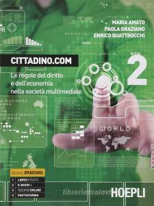 Cittadino.com. Per le Scuole superiori. Con e-book. Con espansione online vol.2 Cittadino.com. Per le Scuole superiori. Con e-book. Con espansione online vol.2