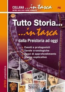 Tutto storia. Dalla preistoria ad oggi Tutto storia. Dalla preistoria ad oggi