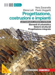 Progettazione, costruzione e impianti. Per le Scuole superiori. Con espansione online vol.3 Progettazione, costruzione e impianti. Per le Scuole superiori. Con espansione online vol.3