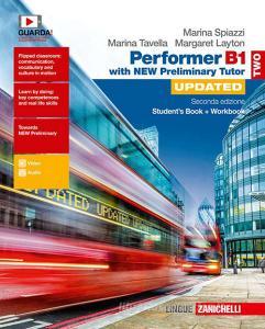 Performer B1. Updated with new preliminary tutor. Per le Scuole superiori. Con espansione online vol.2 Performer B1. Updated with new preliminary tutor. Per le Scuole superiori. Con espansione online vol.2