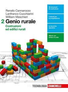 Genio rurale. Per le Scuole superiori. Con e-book. Con espansione online vol.2 Genio rurale. Per le Scuole superiori. Con e-book. Con espansione online vol.2