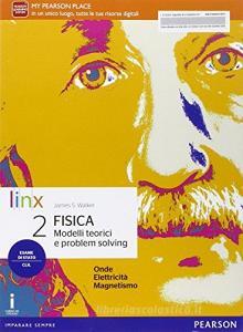 Fisica. Modelli teorici e problem solving. Per le Scuole superiori. Con e-book. Con espansione online vol.2 Fisica. Modelli teorici e problem solving. Per le Scuole superiori. Con e-book. Con espansione online vol.2