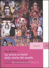 La storia ai limiti della storia del mondo La storia ai limiti della storia del mondo