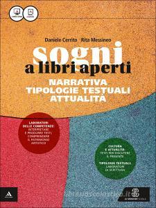 Sogni a libri aperti. Narrativa. Per gli Ist. tecnici e professionali. Con e-book. Con espansione online Sogni a libri aperti. Narrativa. Per gli Ist. tecnici e professionali. Con e-book. Con espansione online