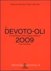 Il Devoto-Oli. Vocabolario della lingua italiana 2009. Con CD-ROM Il Devoto-Oli. Vocabolario della lingua italiana 2009. Con CD-ROM