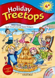 Holiday treetops. Student's book. Per la 4ª classe elementare. Con CD-ROM Holiday treetops. Student's book. Per la 4ª classe elementare. Con CD-ROM