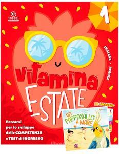 Vitamina estate. Percorsi per lo sviluppo delle competenze ...